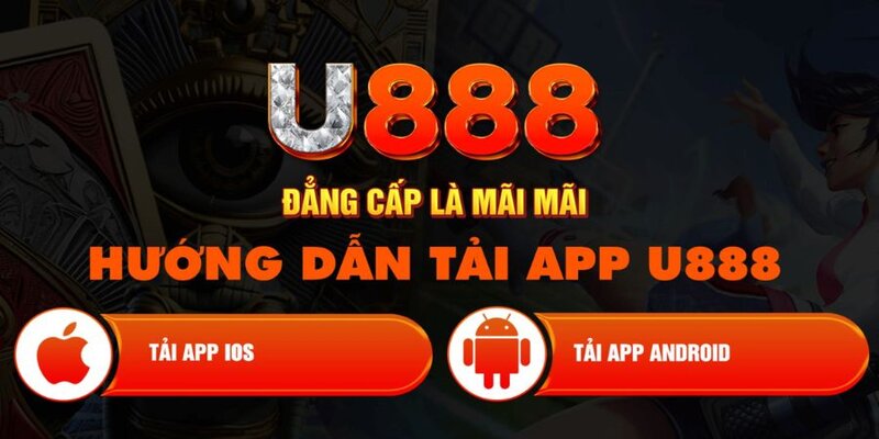 Chi tiết các bước tải app U888 trên điện thoại.