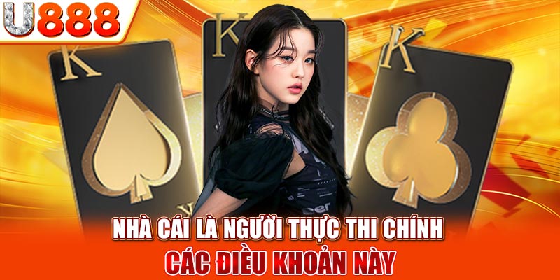 Nhà cái là người thực thi chính các điều khoản này