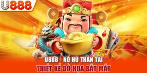 U888 - Nổ hũ thần tài thiết kế đồ họa bắt mắt