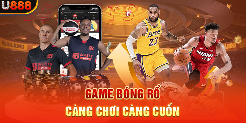 Game bóng rổ càng chơi càng cuốn 